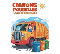 Camions Poubelles Livre de Coloriage: 50 pages amusantes avec camions poubelles, recyclage & nettoyage de la ville