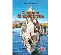 Cammin di nostra vita. Cinquanta pensieri su Dante e sulla Divina Commedia