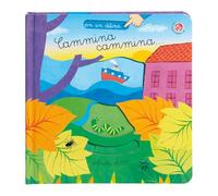 Cammina cammina. Ediz. a colori