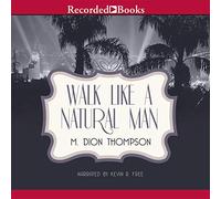 Cammina come un uomo naturale