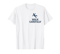 Cammina con attenzione | Slogan sulla Sicurezza meteorologica per superfici scivolose Maglietta