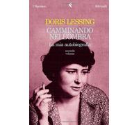Camminando nell'ombra. La mia autobiografia (1949-1962) (Vol. 2)