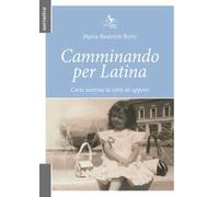 Camminando per Latina. Certe mattine la città mi appare