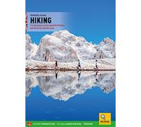 Camminare. 116 percorsi a piedi nel Primiero e sulle Pale di San Martino. Ediz. inglese