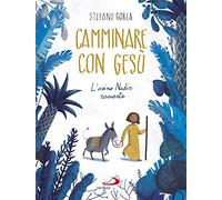 Camminare con Gesù. L'asino Nadir racconta