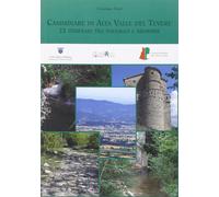 Camminare in alta valle del Tevere. 22 itinerari tra paesaggi e memorie. Ediz. i