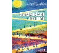 Camminare insieme. Lo stile sinodale negli Atti degli Apostoli