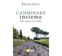 Camminare insieme. Parole e riflessioni sulla sinodalità
