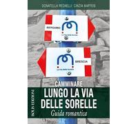 Camminare lungo la via delle sorelle