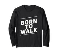Camminare Perdere Peso Citazioni Divertenti a Piedi Born To Walk Maglia a Manica