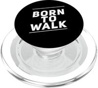 Camminare perdere peso Citazioni divertenti a piedi Born To Walk PopSockets PopGrip per MagSafe