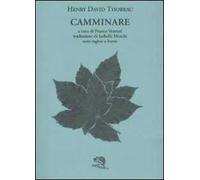 Camminare. Testo inglese a fronte