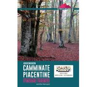 Camminate piacentine. Itinerari farinesi