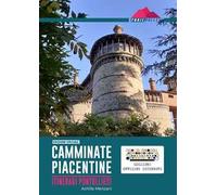 Camminate piacentine. Itinerari pontolliesi