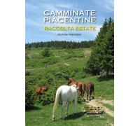 Camminate piacentine. Raccolta estate