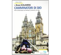 Camminatori di Dio - [Liberodiscrivere]