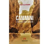 Cammini. I racconti dell'altrove