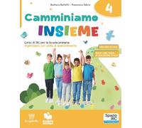 Camminiamo insieme. Corso di irc per la scuola primaria organizzato per unità di apprendimento. Con Quaderno dei laboratori creativi 4-5, Parole per ... Con e-book. Con espansione online (Vol. 4-5)