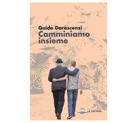 Camminiamo insieme - Dorascenzi Guido