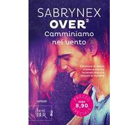 Camminiamo nel vento. Over 2