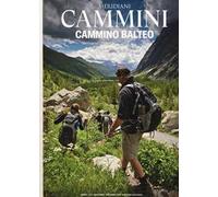 Cammino balteo. Con Carta geografica ripiegata