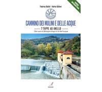 Cammino dei mulini e delle acque. 7 tappe ad anello. Dal cuore di Bologna lungo