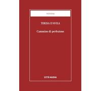 Cammino di perfezione. Codice di El Escorial