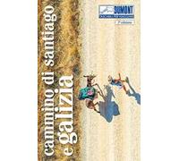 Cammino di Santiago e Galizia. Con Carta geografica ripiegata
