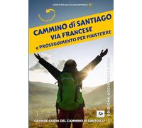 CAMMINO FRANCESE E PROSEGUIMENTO PER FINISTERRE: CAMMINO DI SANTIAGO: 9