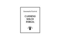 CAMMINO SOLCO FORGIA EDIZ DELUXE