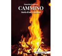 Cammino. Storia di un'evoluzione