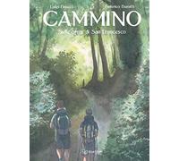 Cammino. Sulle orme di San Francesco