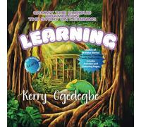 Cammy the Curious Chameleon - The Story of Learning: A Value-Based Story on the Importance of Learning