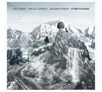 Camoes, Cappozzo, Foussat Autres Paysages W/ Jean-Luc Cappozzo & Jm Foussat (CD)