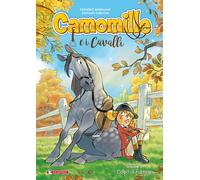 Camomille e i cavalli. Vol. 1: Colpo di fulmine - 2023 - SaldaPre