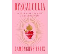 Camonghne Felix Dyscalculia (Copertina rigida)