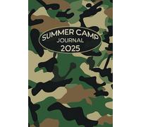 Camouflage Summer Camp Journal: Camo Adventure Camp Notebook for Boys Girls Kids Teens and Tweens | Half Lined Half Blank Pages, Packing List and Contacts for Journaling Camping Memories