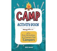 Camp Activity Book: 67+ Fun Camp-Themed Activities and Games for Campers