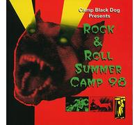 Camp Black Dog - Rock and Roll Summer Camp '98 (UK Import)