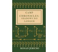 Camp Chronicles: Shadows No Longer