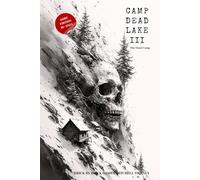 CAMP DEAD LAKE III: The Final Camp