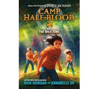 Camp Half-Blood: From the World of Percy Jackson: The Wild Zone: 1