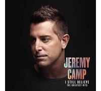 Camp Jeremy - I Still Believe: The Greatest Hits