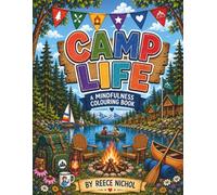 Camp Life: A Mindfulness Colouring Book