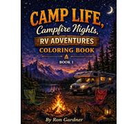 Camp Life, Campfire Nights, RV Adventures Coloring Book 1