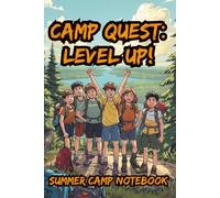 Camp Quest: Level Up!: A summer camp notebook for boys ages 8-12 to write, draw, and track camp experiences