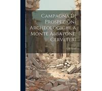Campagna di prospezioni archeologiche a Monte Abbatone, Cerveteri