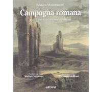 Campagna romana. Carte, vedute, piante, costumi