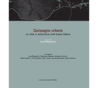 Campagna urbana. La città in estensione nella bassa Sabina. Ediz. italiana e inglese