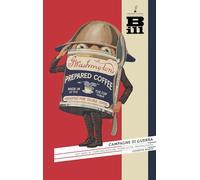 Campagne di guerra: Centocinquant'anni di comunicazione, pubblicità, propaganda